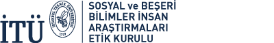 SOSYAL VE BEŞERİ BİLİMLER İNSAN ARAŞTIRMALARI ETİK KURULU